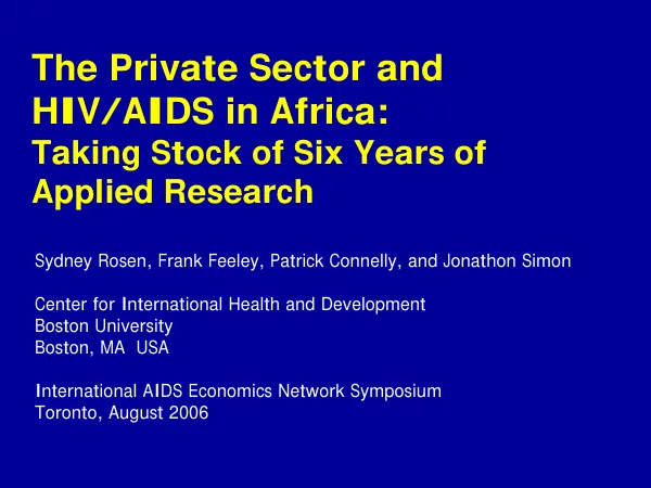 The private sector and HIV/AIDS in Africa : taking stock of six years of applied research