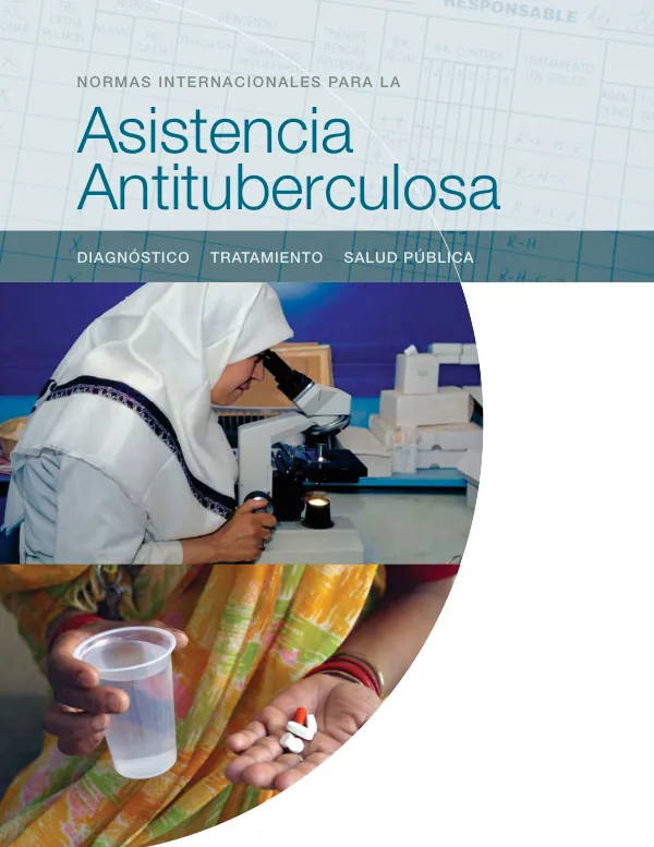Normas inernacionales para la asistencia antituberculosa : diagnostico tratamiento salud publica