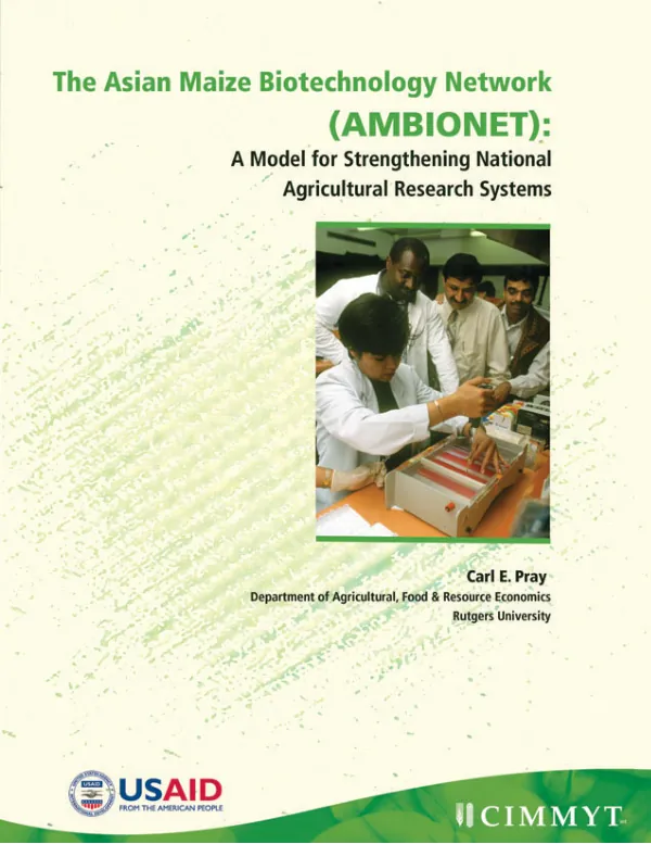 The Asian Maize Biotechnology Network (AMBIONET) : a model for strengthening national agricuttural research systems
