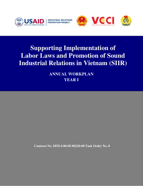 Supporting implementation of labor laws and promotion of sound industrial relations in Vietnam: annual workplan: year I