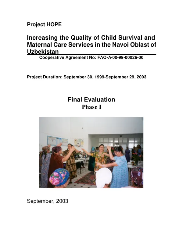 Increasing the quality of child survival and maternal care services in the Navoi Oblast of Uzbekistan, cooperative agreement no. FAO-A-00-99-00026-00 : final evaluation, phase I