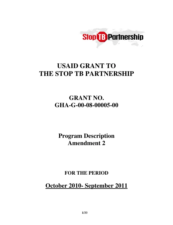 USAID grant to the Stop TB Partnership, grant no. GHA-G-00-08-00005-00 : program description amendment 2 for the period 1 October 2010-September 2011