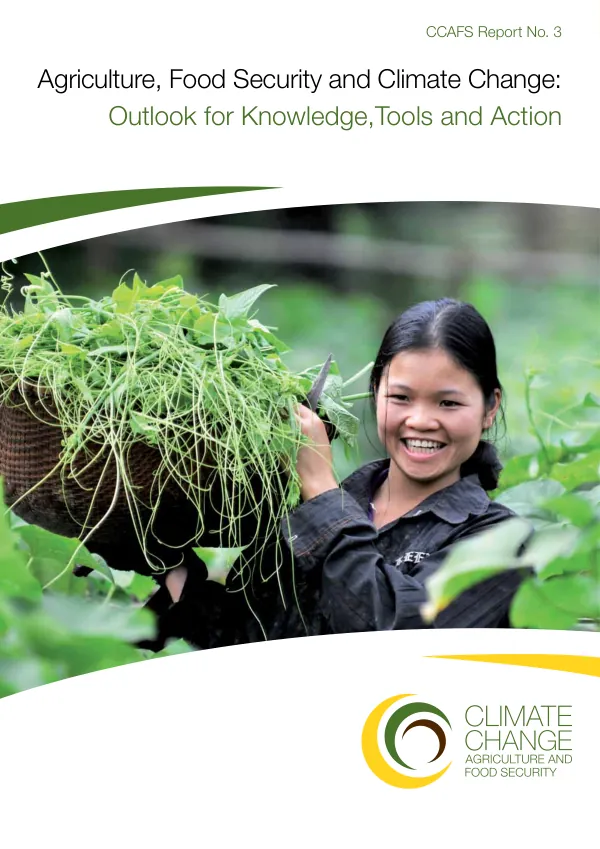 Agriculture, food security and climate change : outlook for knowledge, tools and action