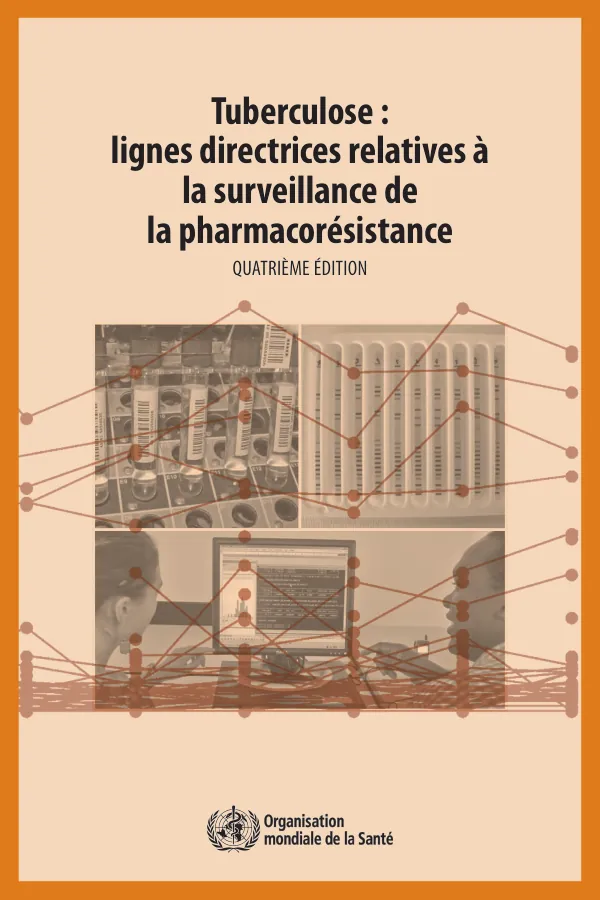 Tuberculose : lignes directrices relatives a la surveillance de la pharmacoresistance