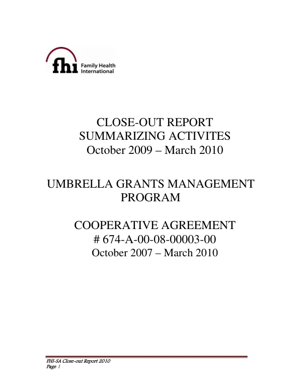 Close-out report : summarizing activities, October 2009-March 2010 -- umbrella grants management program
