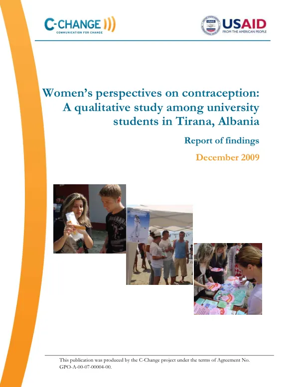 Women"s perspectives on contraception : a qualitative study among university students in Tirana, Albania -- report of findings