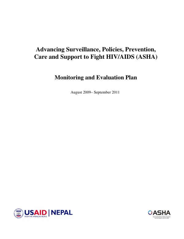 Advancing surveillance, policies, prevention, care and support to fight HIV/AIDS (ASHA) : monitoring and evaluation plan -- August 2009-September 2011