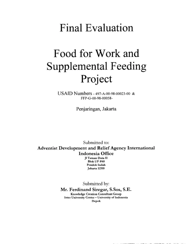 Final evaluation : food for work and supplemental feeding project : USAID numbers 497-A-00-98-00023-00 & FFP-G-00-98-00058[-00] -- Penjaringan, Jakarta[, Indonesia]
