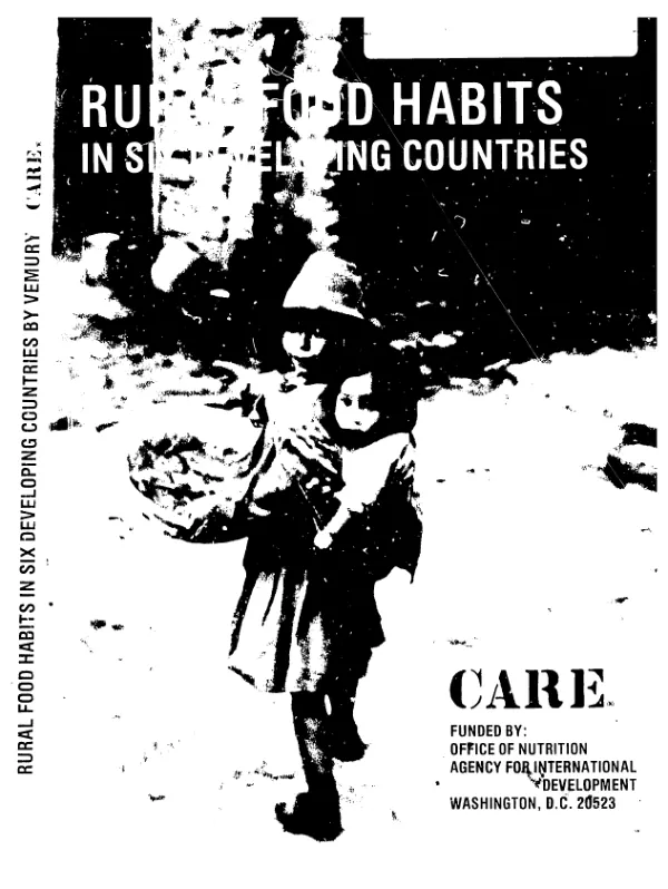 Rural food habits in six developing countries : a CARE study on environmental, social and cultural influence on food consumption patterns