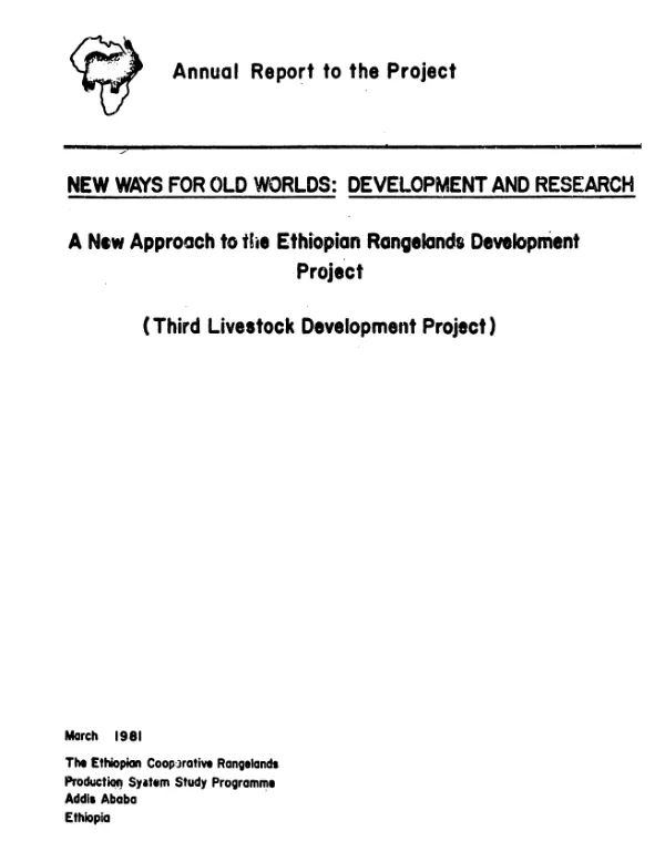 Annual report to the project : new ways for old worlds : development and research, a new approach to the Ethiopian rangelands development project (third livestock development project)