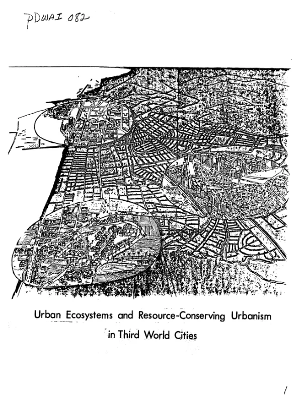 Urban ecosystem and resource - conserving urbanism in Third World cities