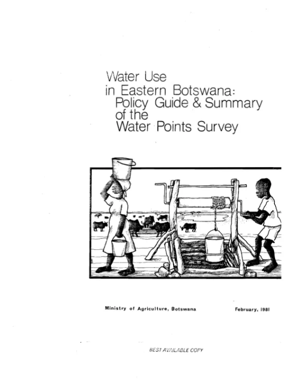 Water use in Eastern Botswana : policy guide and summary of the water points survey