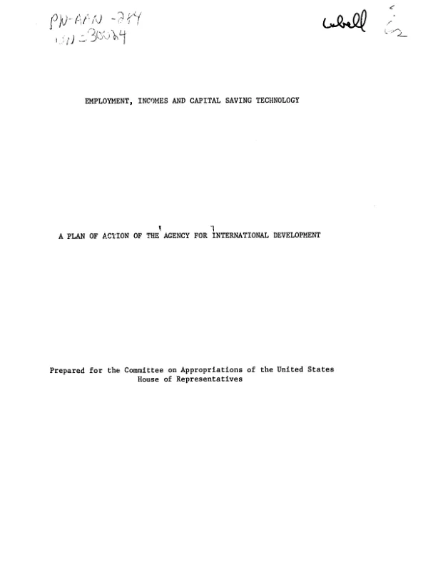 Employment, incomes and capital saving technology : a plan of action of the Agency for International Development