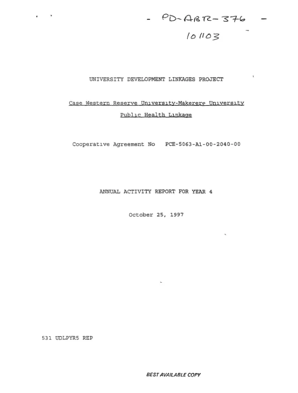 University development linkages project [UDLP] : Case Western Reserve University-Makerere University -- public health linkage : cooperative agreement no. PCE-5063-A-00-2040-00 -- annual activity report for year 4