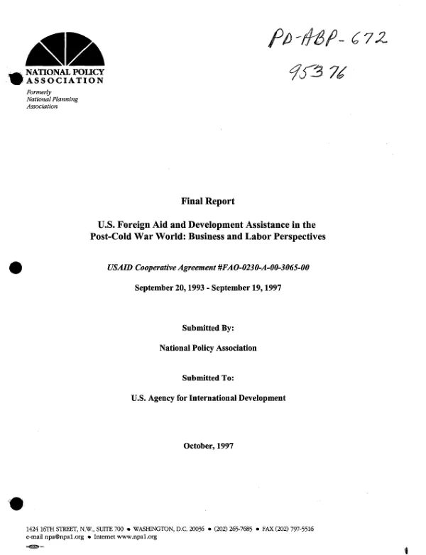 Final report : U.S. foreign aid and development assistance in the post-cold war world -- business and labor perspectives : USAID cooperative agreement # FAO-0230-A-00-3065-00, September 20,1993-September 19,1997