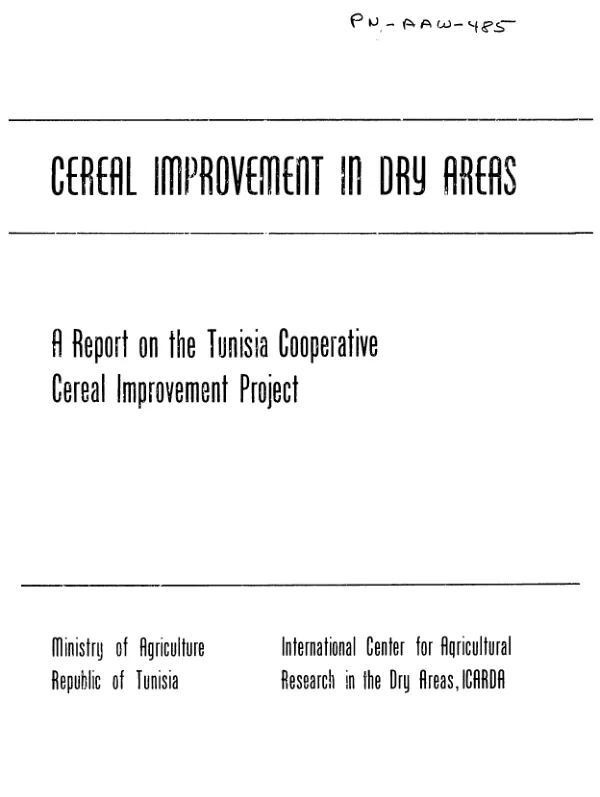 Cereal improvements in dry areas : cooperative cereal improvement in Tunisia (1980-1985)