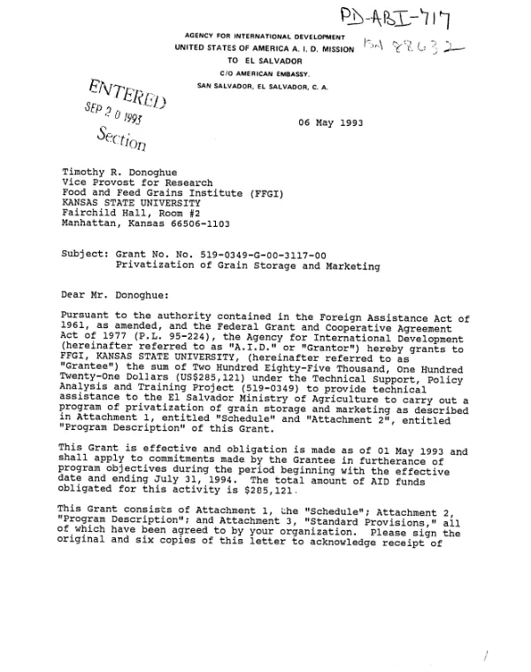 AID grant no. 519-0349-G-00-3117-00 to Kansas State University to provide technical assistance to the El Salvador Ministry of Agriculture to carry out a program of privatization of grain storage and marketing