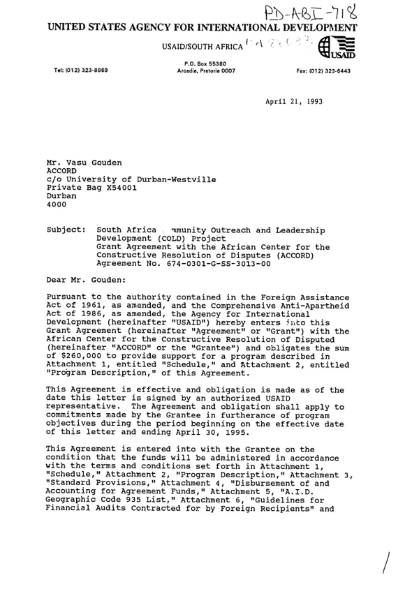 AID grant no. 674-0301-G-SS-3013-00 to the African Center for Constructive Resolution of Disputes (ACCORD) to provide support to the South Africa community outreach and leadership development (COLD) project