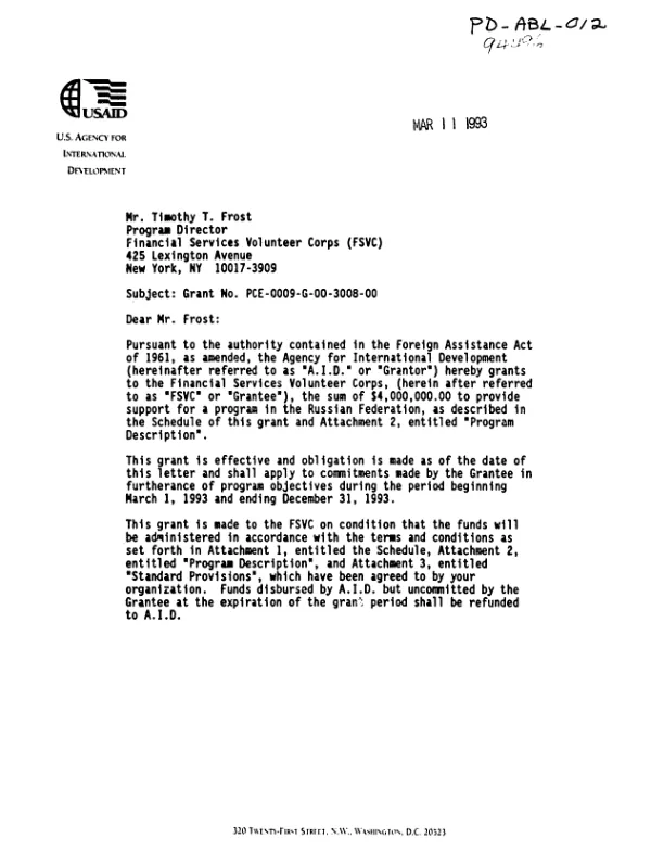 AID grant no. PCE-0009-G-00-3008-00 to the Financial Services Volunteer Corps (FSVC) in support of the `Russian - American Bankers Forum projects for 1993`