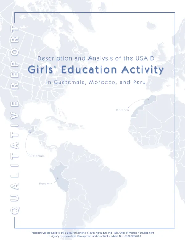Description and analysis of the USAID girls' education activity in Guatemala, Morocco, and Peru