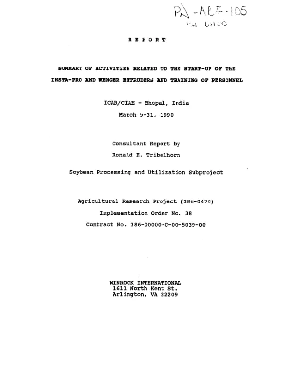 Report : summary of activities related to the start - up of the Insta-Pro and Wenger extruders and training of personnel -- ICAR/CIAE - Bhopal, India, March 9-31, 1990