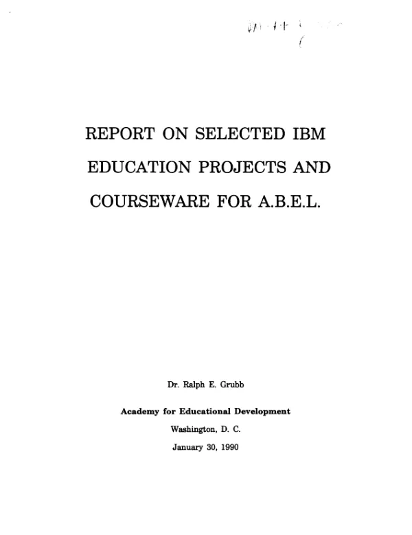 Report on selected IBM education projects and courseware for A.B.E.L.