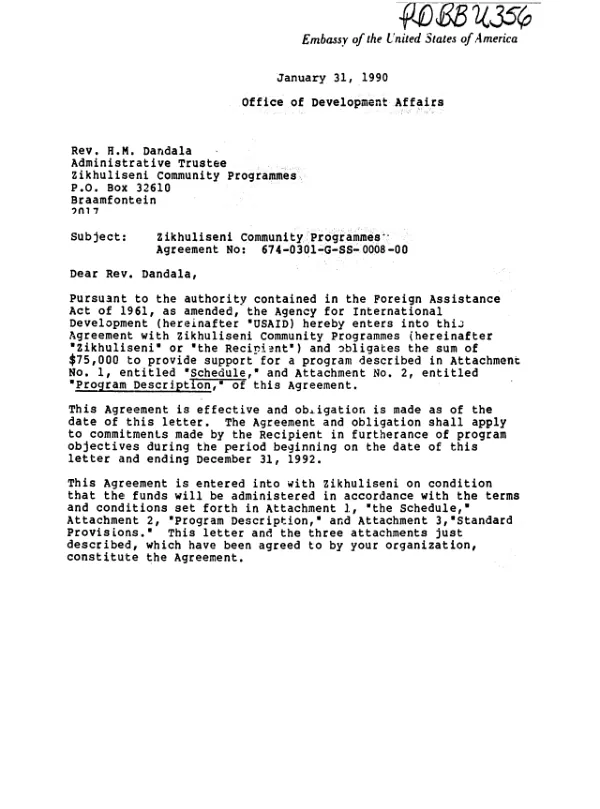 AID agreement no. 674-0301-G-SS-0008-00 with Zikhuliseni Community Programmes to continue its research, consultation and training with burial societies and to provide assistance and facilitate the emergence of other financially viable community projects