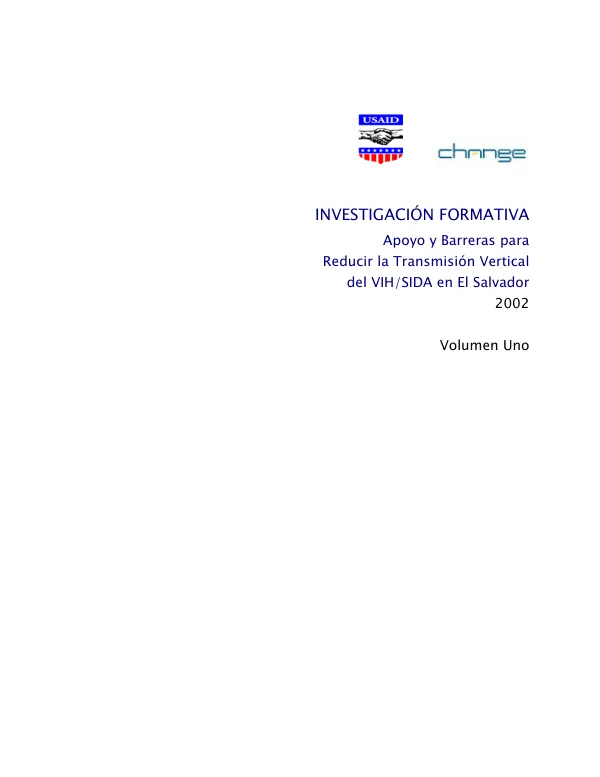 Investigacion formativa : apoyo y barreras para reducir la transmision vertical del VIH/SIDA en El Salvador