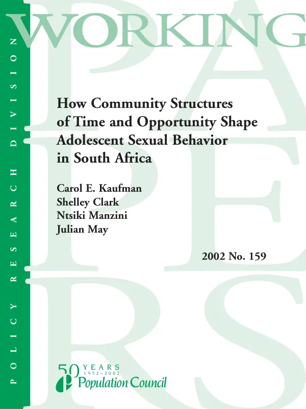 How community structures of time and opportunity shape adolescent sexual behavior in South Africa