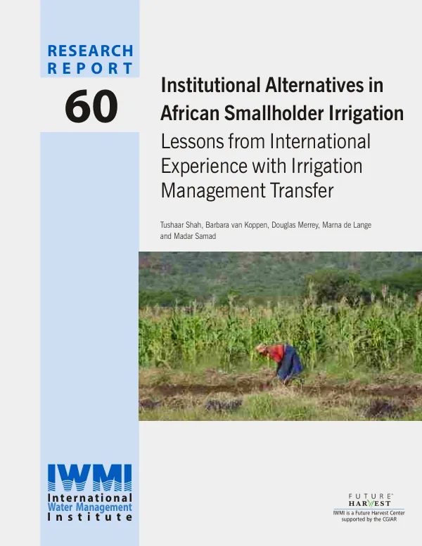 Institutional alternatives in African smallholder irrigation : lessons from international experience with irrigation management transfer