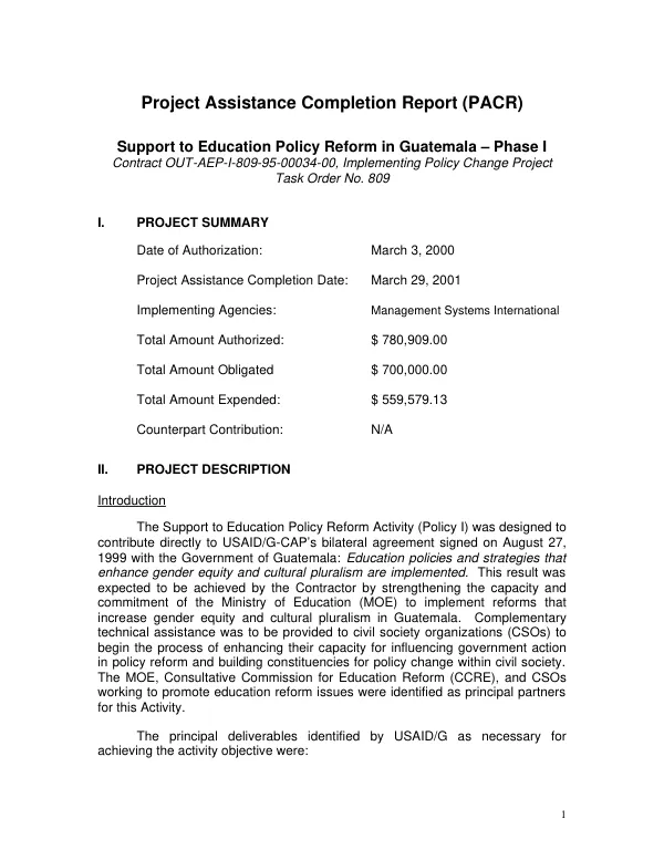 Project assistance completion report (PACR) : support to education policy reform in Guatemala, phase 1 : contract OUT-AEP-I-809-95-00034-00, implementing policy change project, task order 809