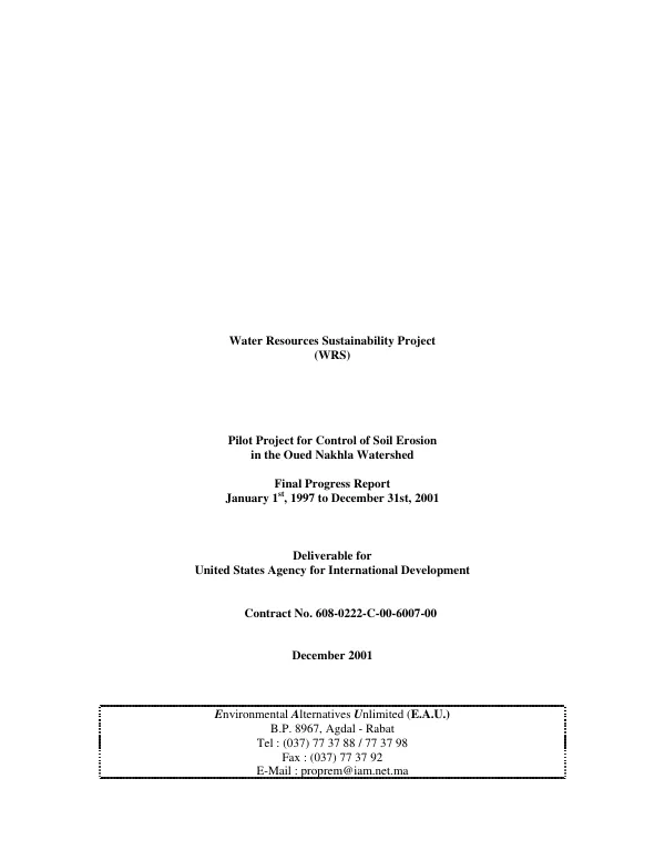 Water resources sustainability project (WRS) : pilot project for control of soil erosion in the Oued Nakhla watershed -- final progress report, January 1st, 1997 to December 31st, 2001