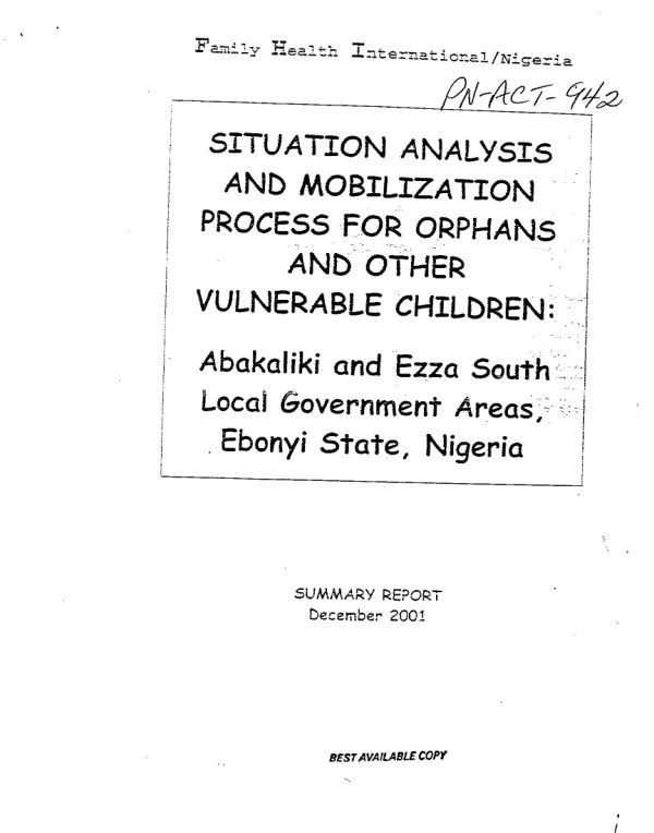 Situation analysis and mobilization process for orphans and other vulnerable children : Abakaliki and Ezza South local government areas [LGAs], Ebonyi State, Nigeria -- summary report