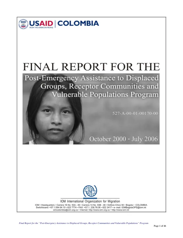 Final report for the post-emergency assistance to displaced groups, receptor communities and vulnerable populations program : October 2000-July 2006