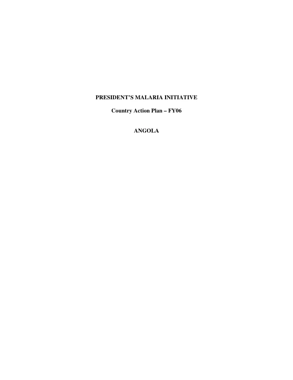 President"s malaria initiative : country action plan -- FY06 : Angola