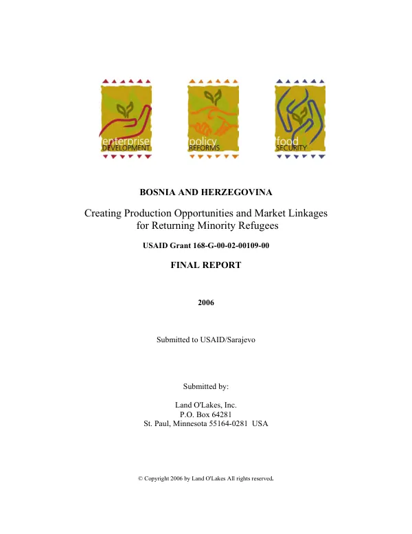 Bosnia and Herzegovina : creating production opportunities and market linkages for returning minority refugees -- USAID grant 168-G-00-02-00109-00 : final report