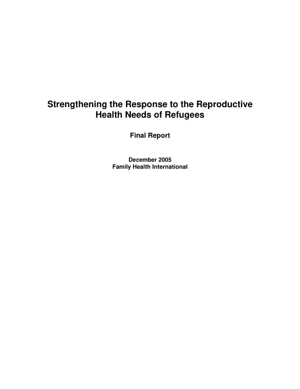 Strengthening the response to the reproductive health needs of refugees : final report