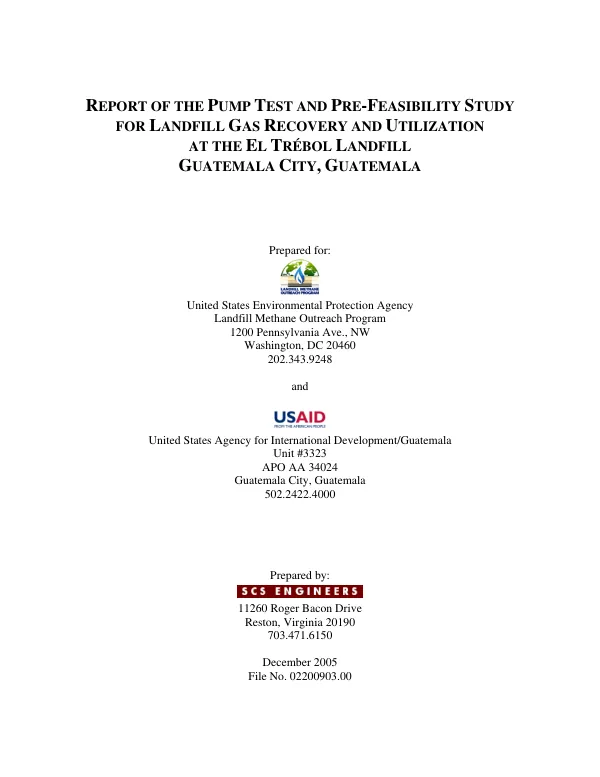 Report of the pump test and pre-feasibility study for landfill gas recovery and utilization at the El Trebol Landfill, Guatemala City, Guatemala