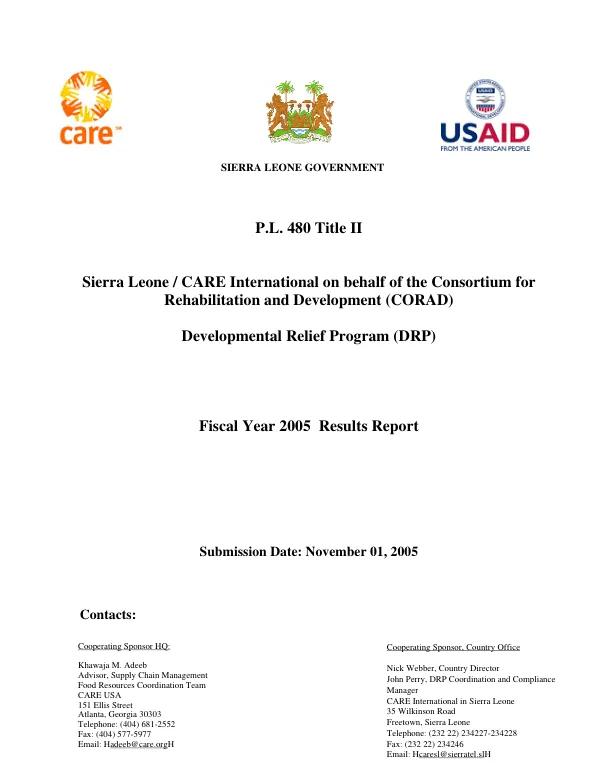 P.L. 480 Title II : Sierra Leone/Care International on behalf of the consortium for rehabilitation and development (CONRAD) -- developmental relief program (DRP) : fiscal year 2005 results report