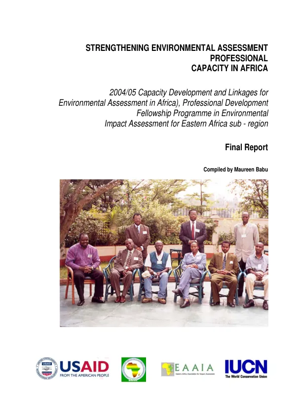 Strengthening environmental assessment professional capacity in Africa : 2004/05 capacity development and linkages for environmental assessment in Africa [CLEAA], professional development programme in environmental impact assessment for Eastern Africa sub-region -- final report