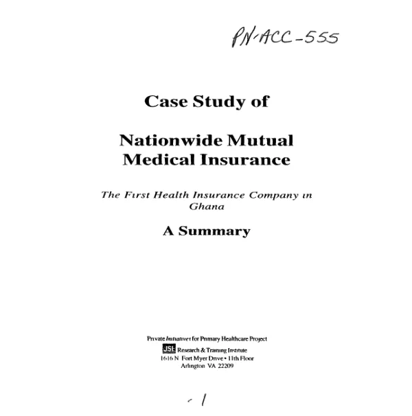 Case study of Nationwide Mutual Medical Insurance -- the first health insurance company in Ghana : a summary