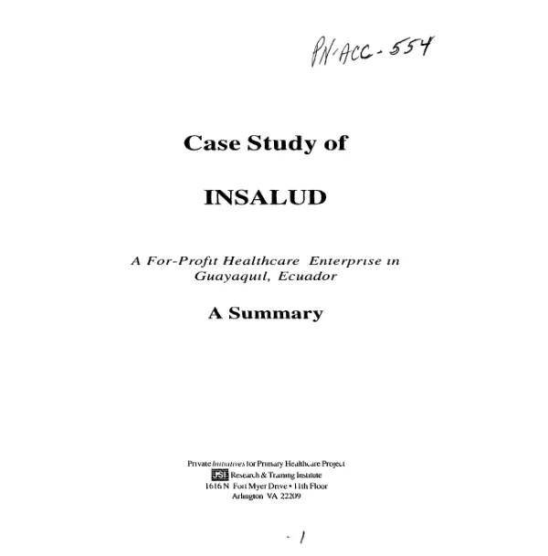 Case study of INSALUD [Institute for Integrated Health] -- a for-profit healthcare enterprise in Guayaquil, Ecuador : a summary