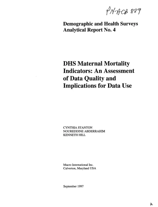 DHS maternal mortality indicators : an assessment of data quality and implications for data use