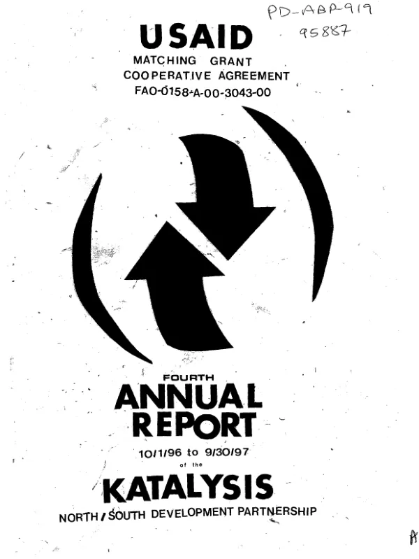 USAID matching grant cooperative agreement FAO-0158-A-00-3043-00 : fourth annual report -- 10/1/96 to 9/30/97 of the Katalysis North/South Development Partnership