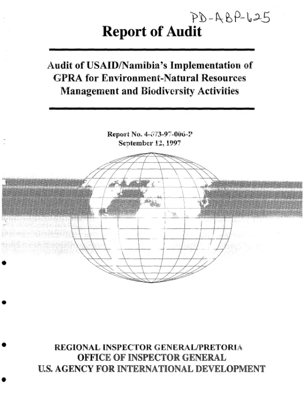 Audit of USAID/Namibia"s implementation of GPRA [Government Performance and Results Act] for environment-natural resources management and biodiversity activities