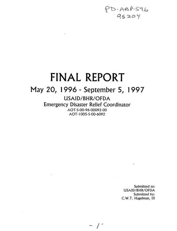 Final report : May 20, 1996-September 15, 1997 -- USAID/BHR/OFDA : emergency disaster relief coordinator -- AOT-S-00-96-00092-00, AOT-1005-S-00-6092
