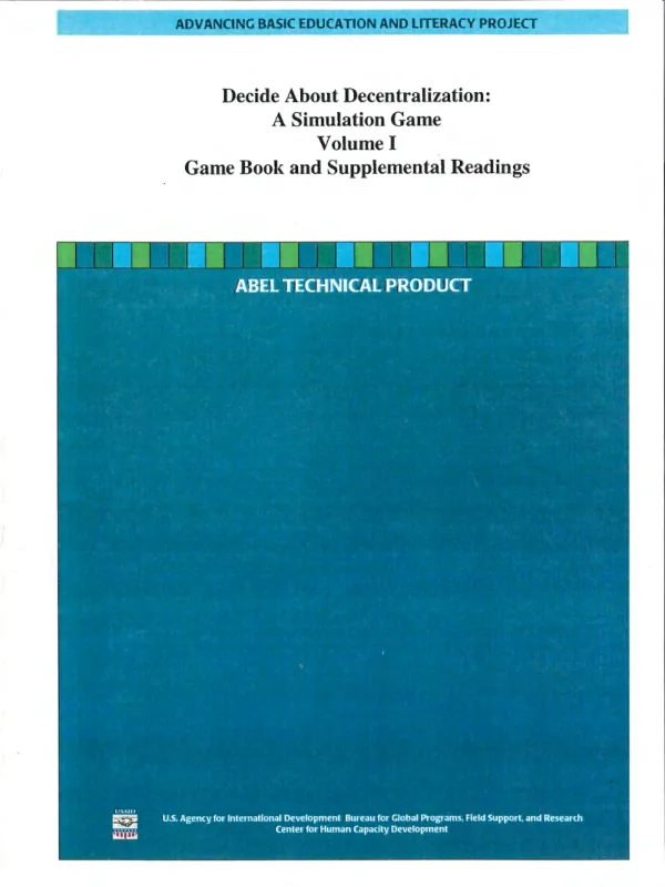 Decide about decentralization : a simulation game. Volume I. Game book and supplemental readings