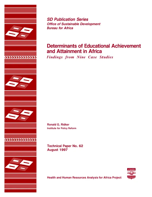 Determinants of educational achievement and attainment in Africa : findings from nine case studies