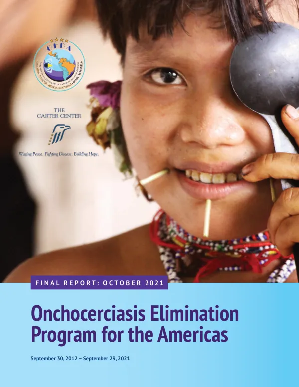 Onchocerciasis elimination program for the Americas [final report], September 30, 2012 - September 29. 2021