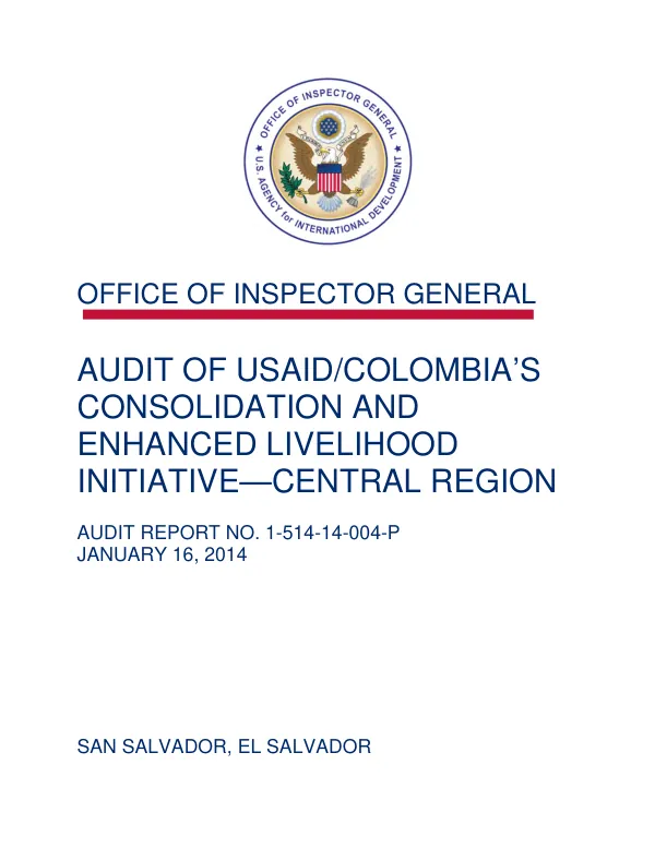 Audit of USAID/Colombia"s consolidation and enhanced livelihood initiative--Central Region